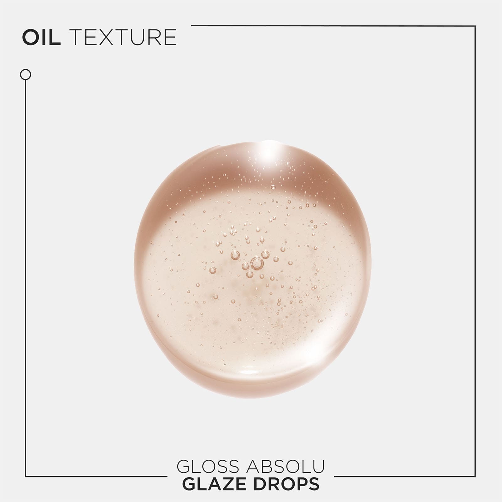 Image of Gloss Absolu Glaze Drops Oil - 45ml