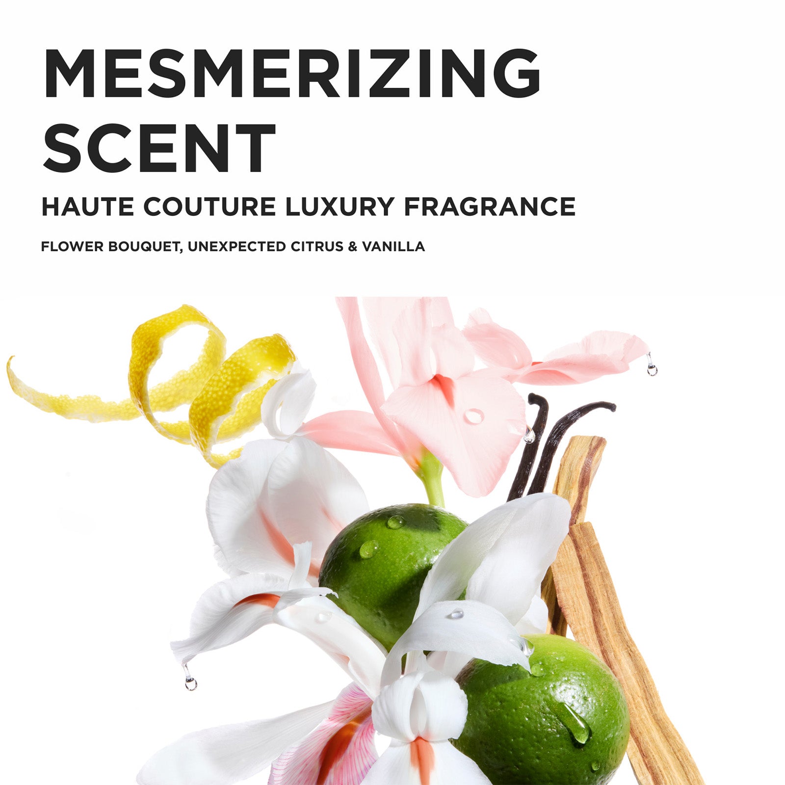 Image of Promotional graphic for a luxury fragrance titled 'MESMERIZING SCENT' with the subtitle 'HAUTE COUTURE LUXURY FRAGRANCE' and 'FLOWER BOUQUET, UNEXPECTED CITRUS & VANILLA.' The lower portion shows white and pink flowers, green limes, a yellow citrus peel curl, vanilla beans, and a cinnamon stick on a white background.