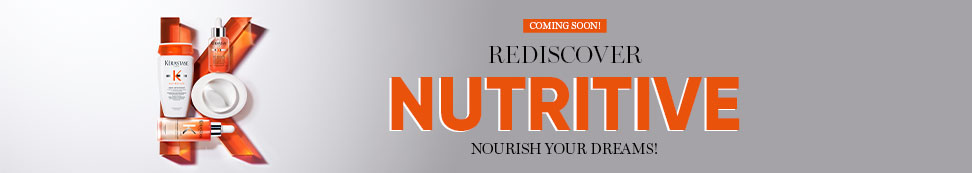 Kerastase Coming Soon Nutritive Re-Launch!